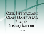 Özel İhtiyaçları Olan Mahpuslar Projesi Sonuç Raporu