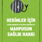 Hekimler İçin Mahpusun Sağlık Hakkı