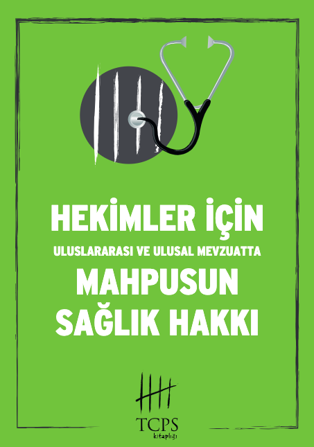Hekimler İçin Mahpusun Sağlık Hakkı