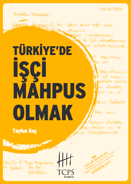 Türkiye’de İşçi Mahpus Olmak
