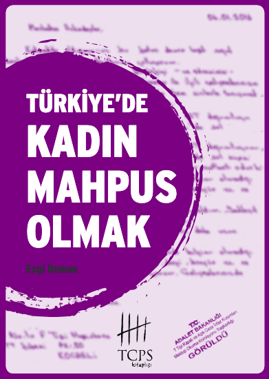 Türkiye’de Kadın Mahpus Olmak