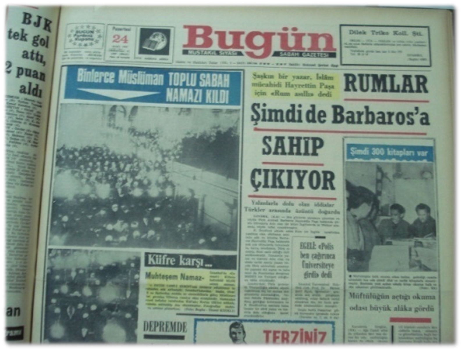 Bugün gazetesinin manşetlerine taşıdığı konulardan biri: toplu namazlar